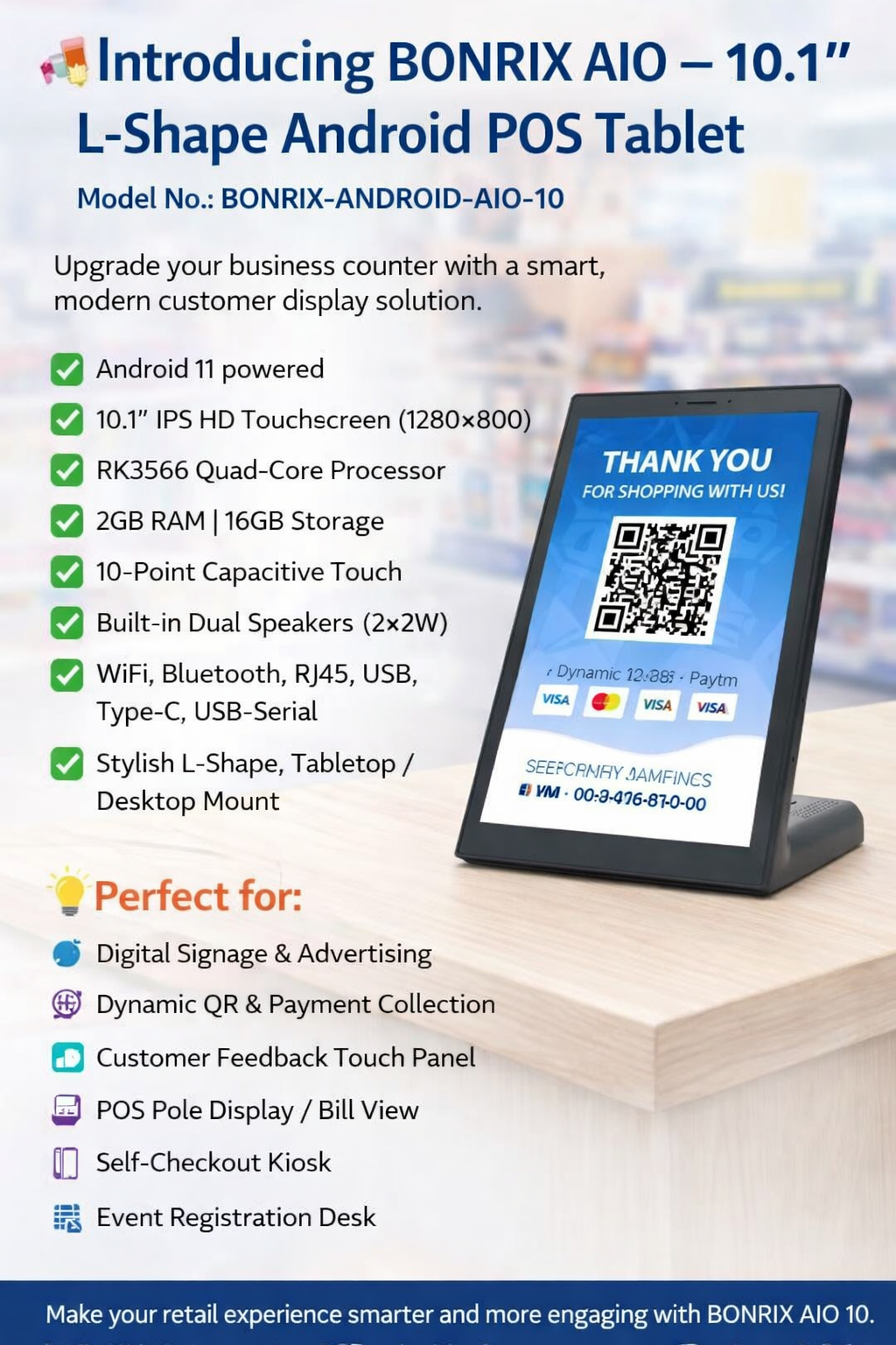 BONRIX AIO 10 – Smart 10.1” L-Shape Android POS Tablet for Retail Counters with Digital Signage,
                Dynamic UPI QR Payments & Engagement Experience